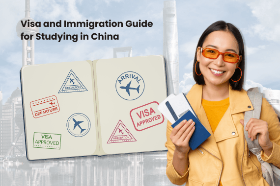 Visa and Immigration guide for studying in China