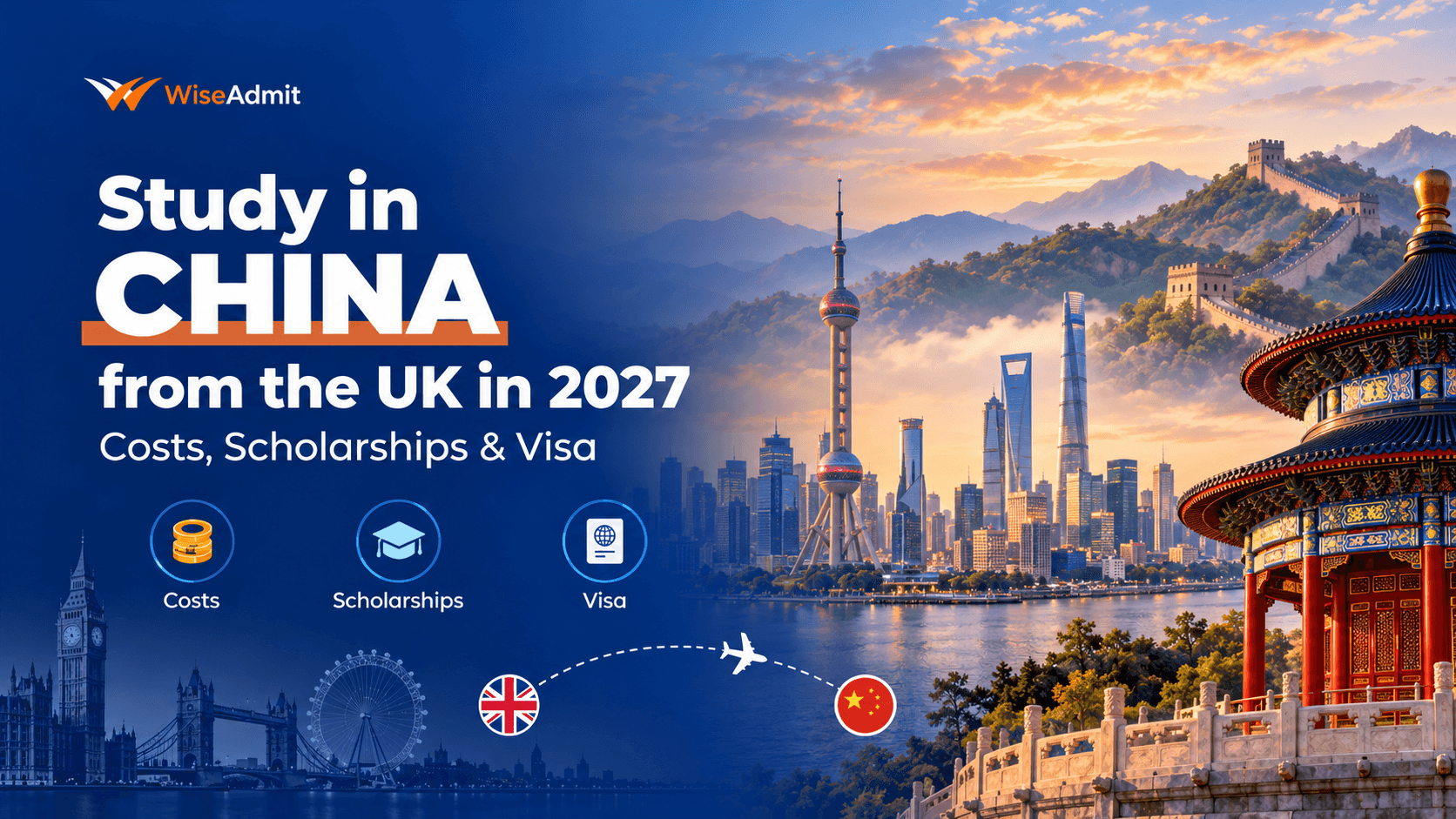 Study in China from UK in 2027: Costs, Scholarships & Visa